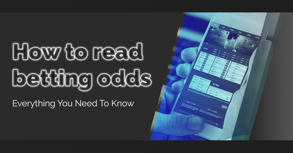 How to Read Betting Odds