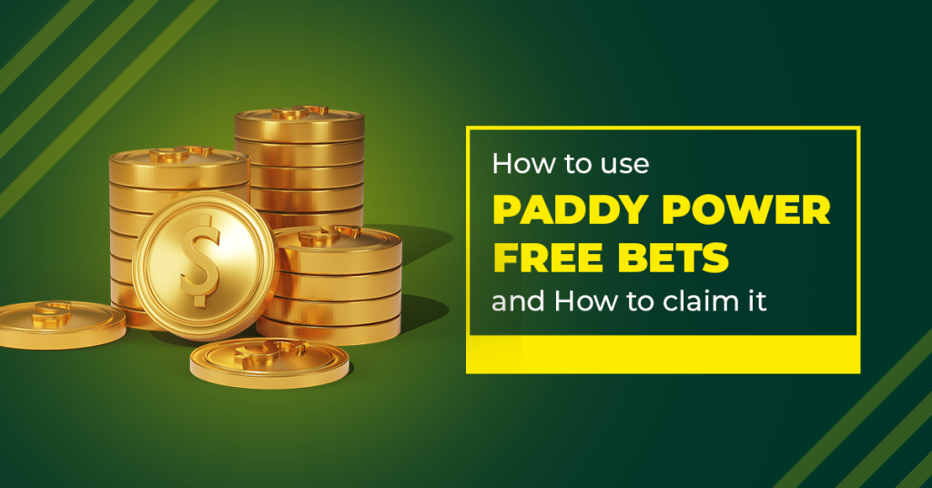 how to use free bets paddy power