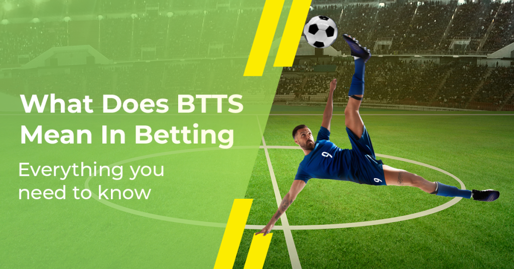 What Does BTTS Mean In Betting