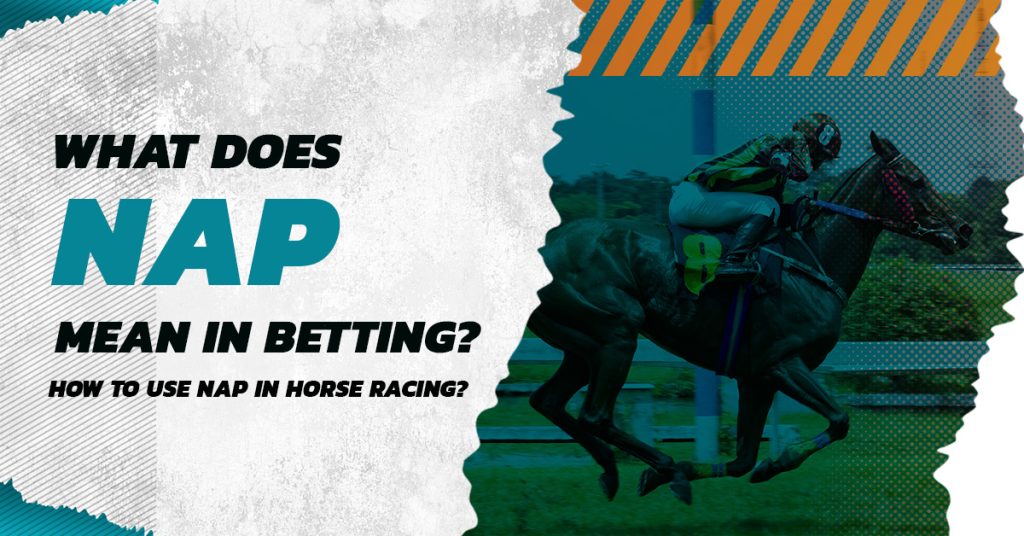 What Does NAP Mean in Betting