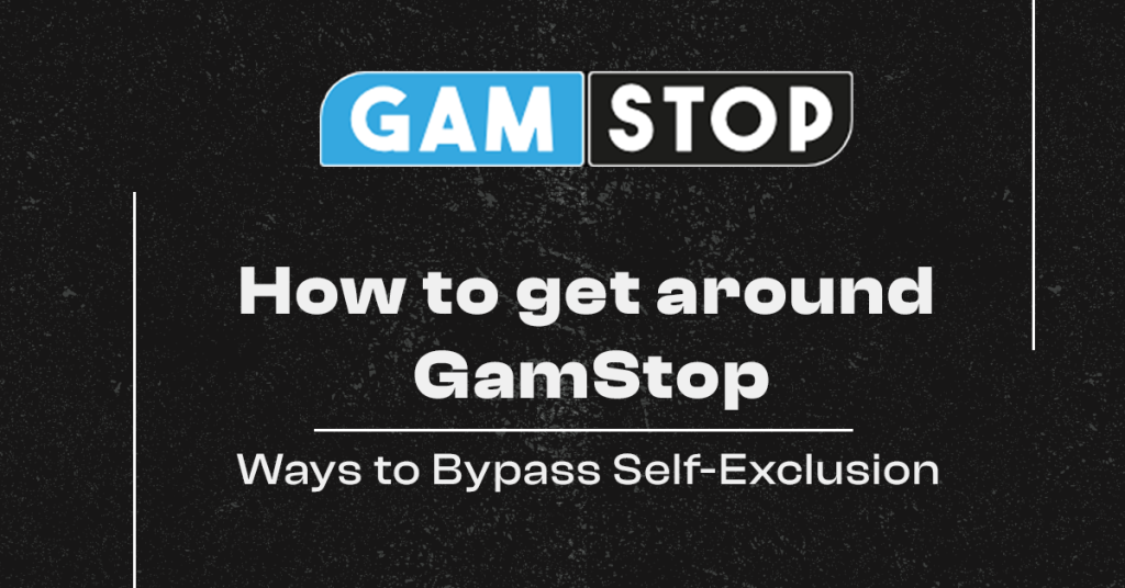 How to Get Around GamStop