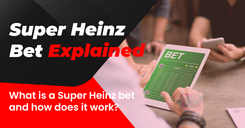 Super Heinz Bet