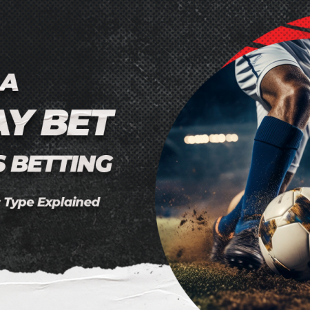 What Is A Parlay Bet In Sports Betting?