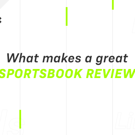 What Makes a Great Sportsbook Review?