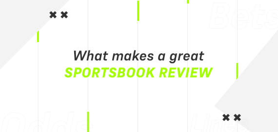 What Makes a Great Sportsbook Review?