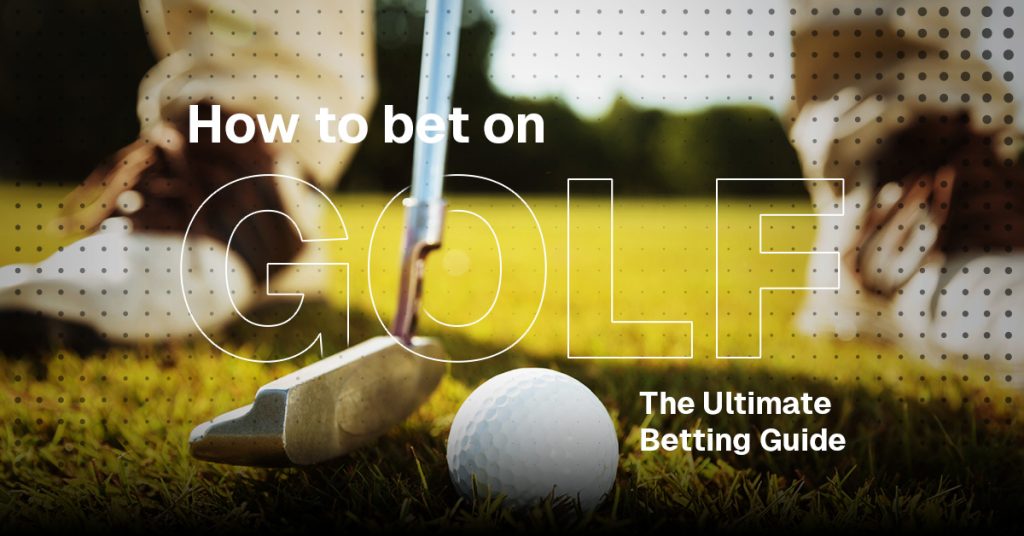 How To Bet On Golf