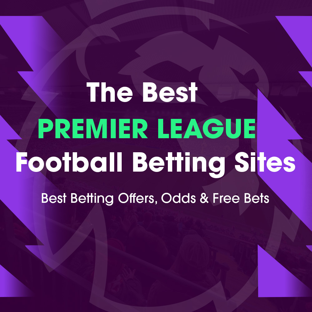 Premier League Betting Sites
