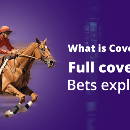 What is a Cover Bet: Full Cover Bets Explained