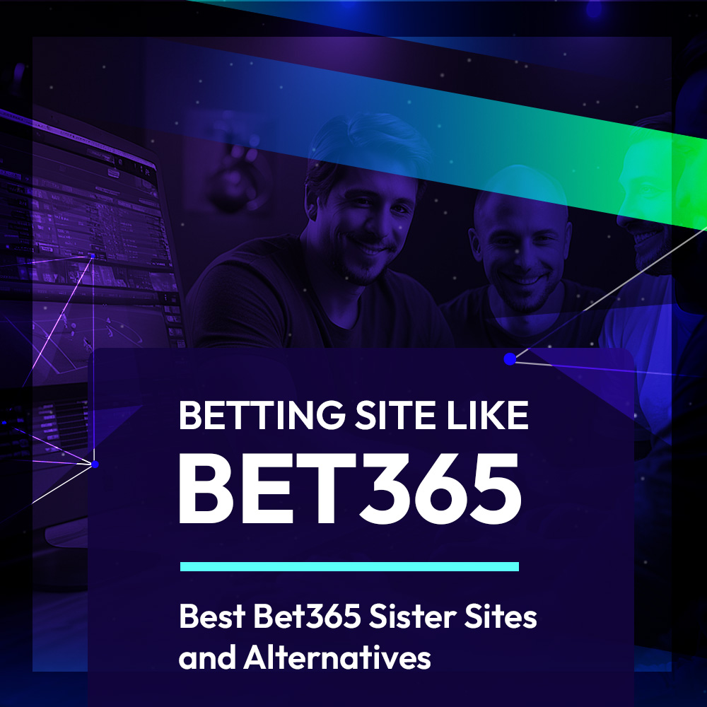 Betting Sites Like Bet365
