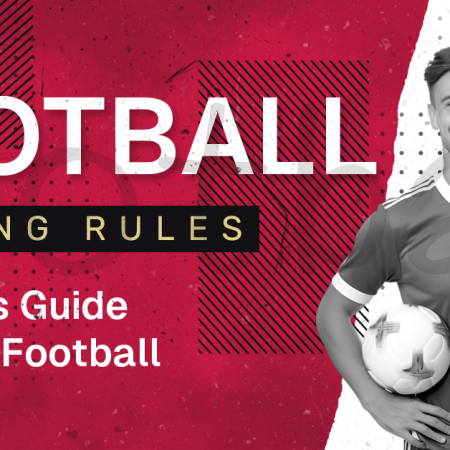 Football Betting Rules: Betting on Football 