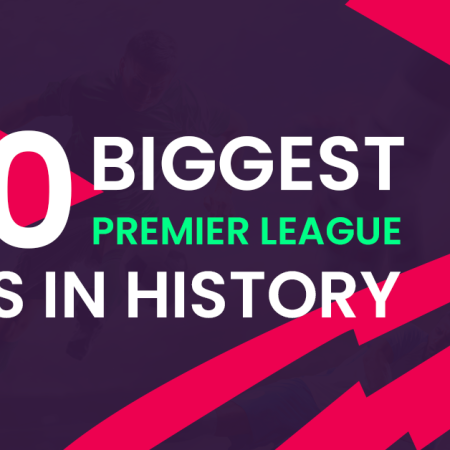 The 10 Biggest Premier League Wins in History