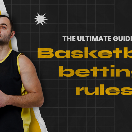 The Ultimate Guide To Basketball Betting Rules 