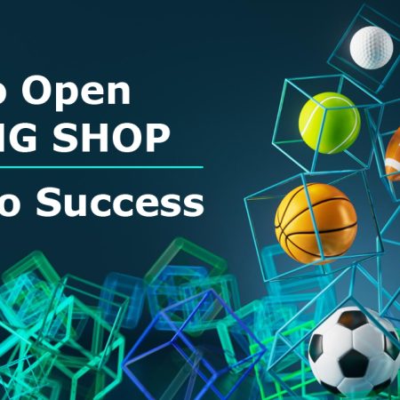 Guide To Open A Betting Shop: Become Successful Bookmaker