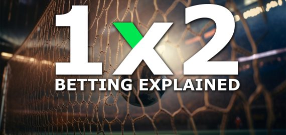 Understanding 1×2 Betting In Football | 1×2 Betting Explained