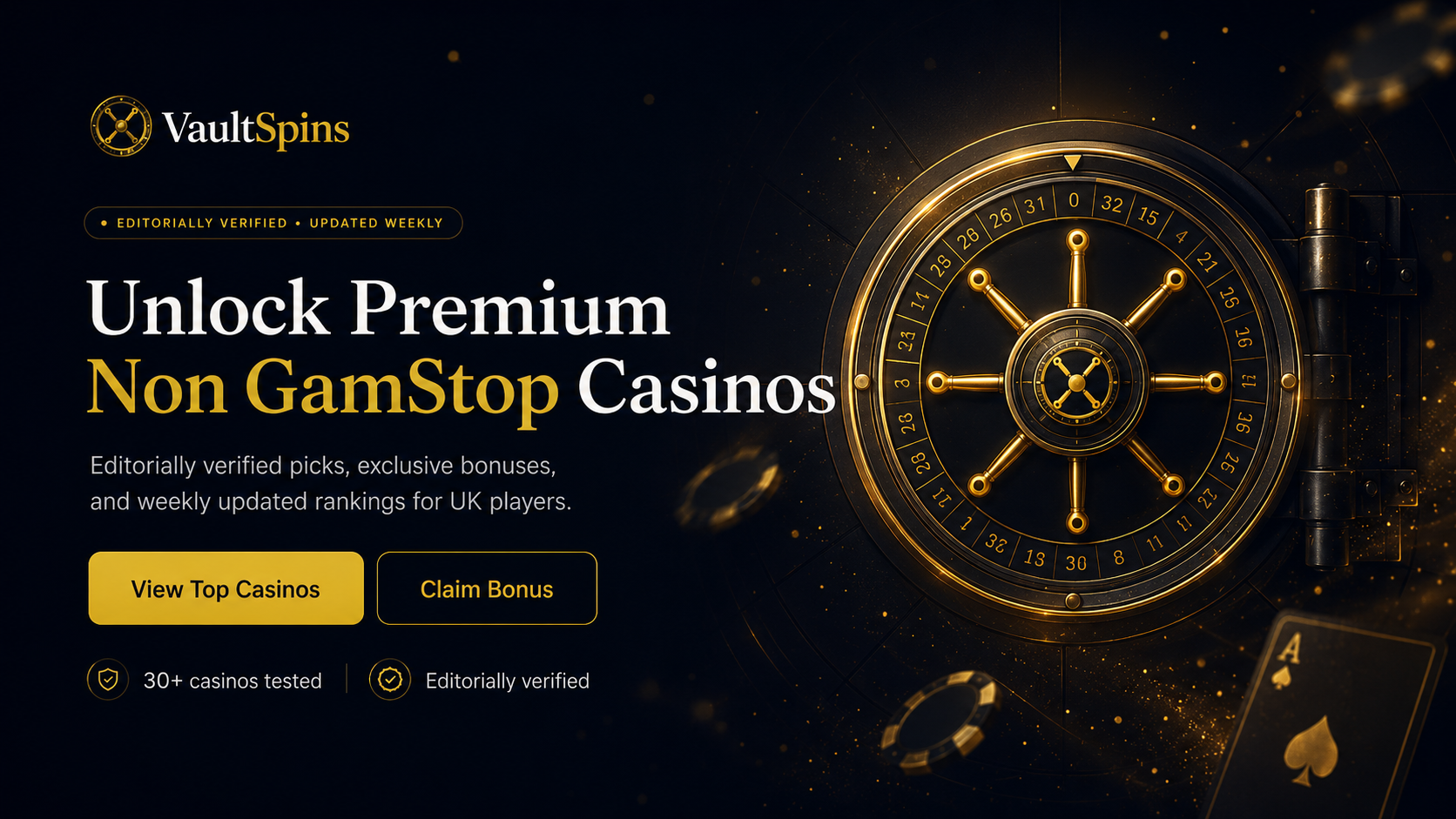 VaultSpins promotional banner with a gold, ornate safe wheel on the right and bold white-gold text: 'Unlock Premium Non GamStop Casinos'.